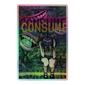 "Consume" Tri Holographic Sticker [2]