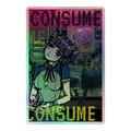 "Consume" Tri Holographic Sticker [1]